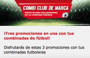 Combi Club de Marca, triple promo para tus combinadas