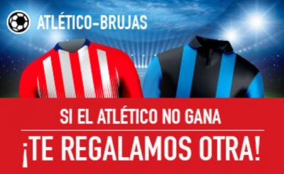 Promoción de apuestas Atlético - Brujas, sin riesgo en Sportium