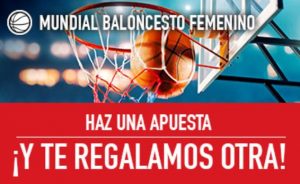 Mundial baloncesto femenino, apuestas sin riesgo Sportium