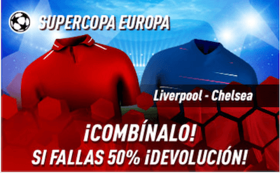 Promo en apuestas combinadas a la Supercopa de Europa Liverpool vs Chelsea - Sportium