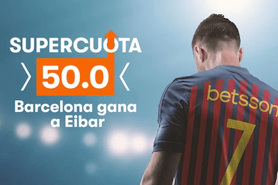 Super cuotas Betsson - cuota 50.00 al barcelona frente al eibar