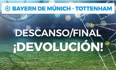 Promoción de apuestas al Bayern de Munich-Tottenham con devolución | Pastón