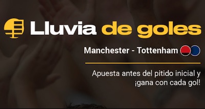 Promocion Lluvia de Goles en apuestas al United - Tottenham | Bwin