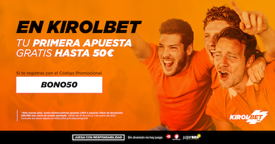 BONO50: Primera Apuesta Gratis en Kirolbet hasta 50 euros