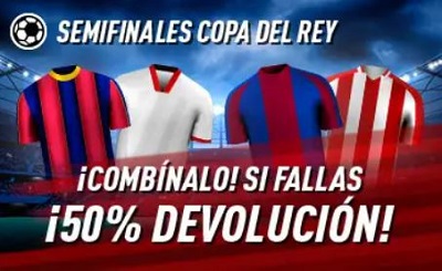 Promo Sportium para tus apuestas combinadas de semifinales de Copa del Rey